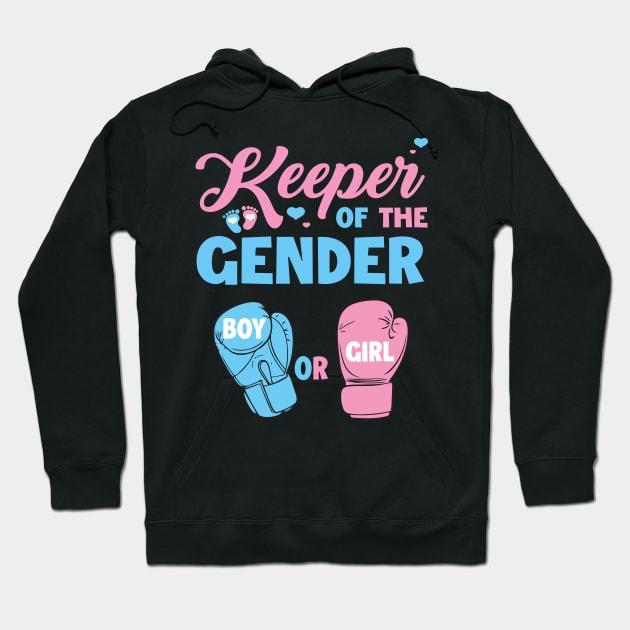 Gender Reveal Party Keeper Of Gender Boxing Gift For Men Women Hoodie by tearbytea